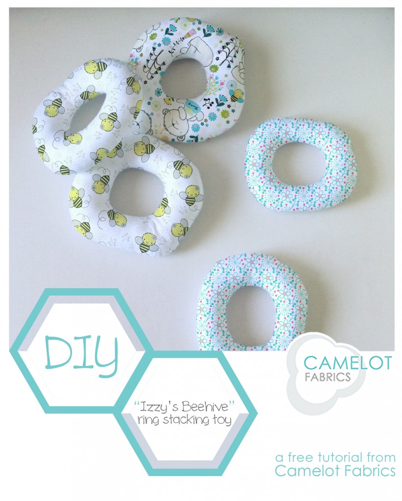"Izzy's Beehive" Ring Stacking Toy - free tutorial from Camelot Fabrics