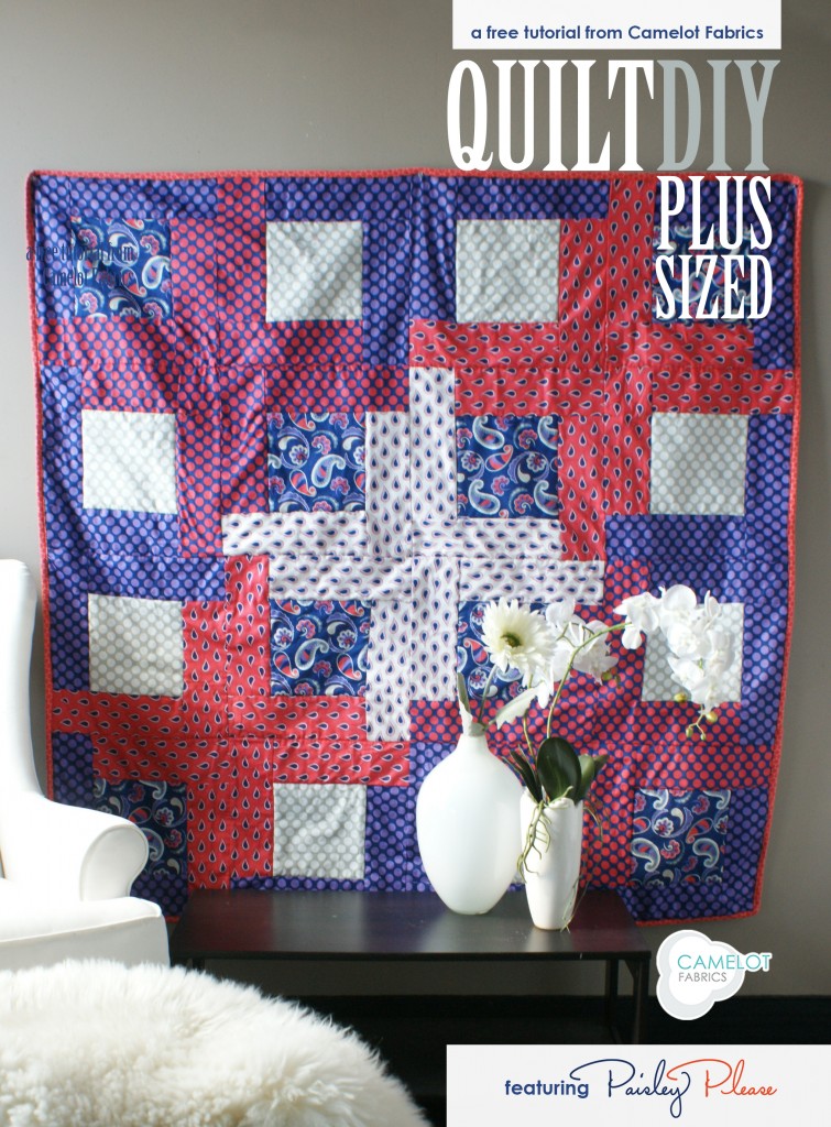 Camelot Fabrics Plus Sized Quilt | Free Project